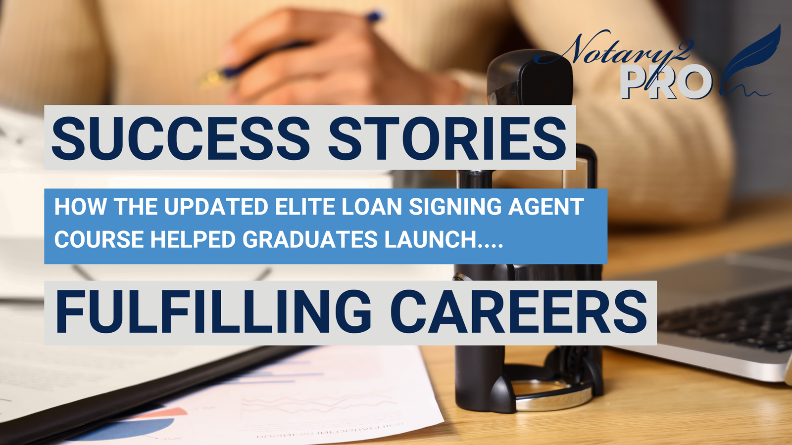 Success Stories of Loan Signing Agents