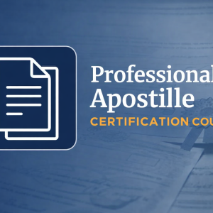Professional Apostille Certification Course