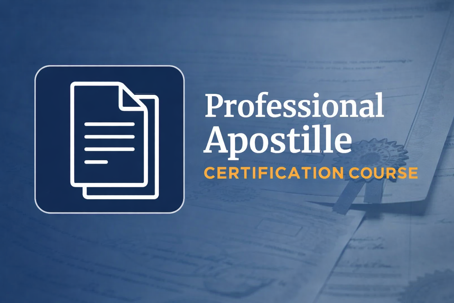 Professional Apostille Certification Course