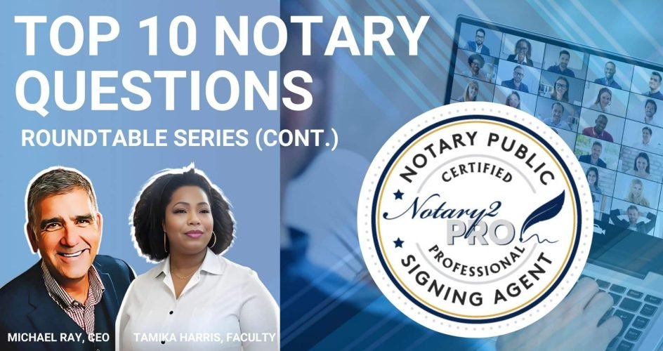 TOP 10 NOTARY QUESTIONS OF THE YEAR CONT.